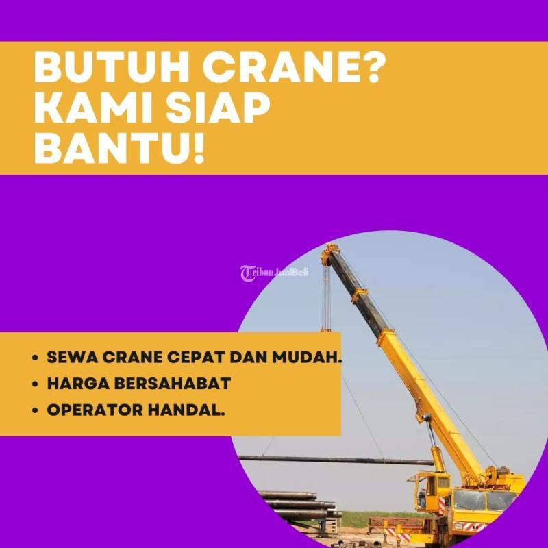 Sewa Crane Terpercaya di Karet Kuningan - Jakarta Selatan