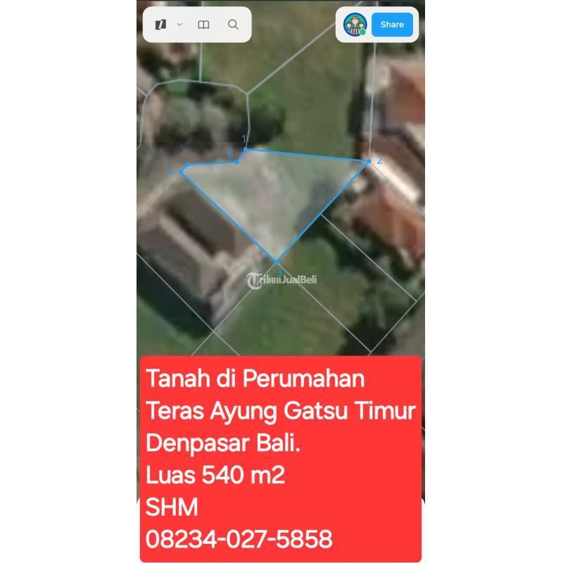 Dijual Tanah, Luas 540m2,SHM, Lokasi Strategis, Kawasan Elit, Teras Ayung Gatsu Timur, Denpasar - Bali