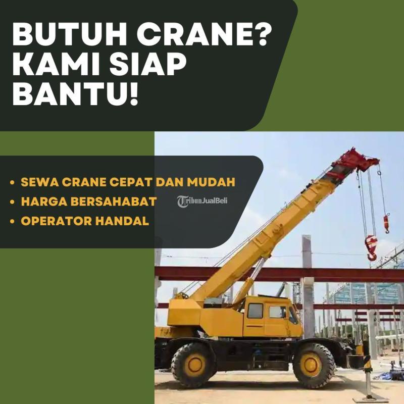Crane Berkualitas Tinggi untuk Proyek di Pondok Kopi - Jakarta Timur