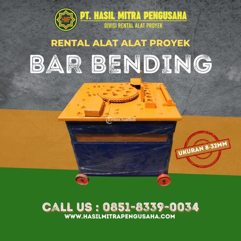 Jasa Sewa Bar Bending Berkualitas Tinggi Yang Dirancang Khusus Untuk Memenuhi Kebutuhan Proyek - Palangka Raya 