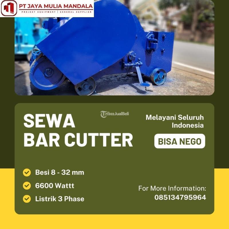 Rental Sewa Bar Cutter Cutting Murah Bisa Nego - Surakarta 