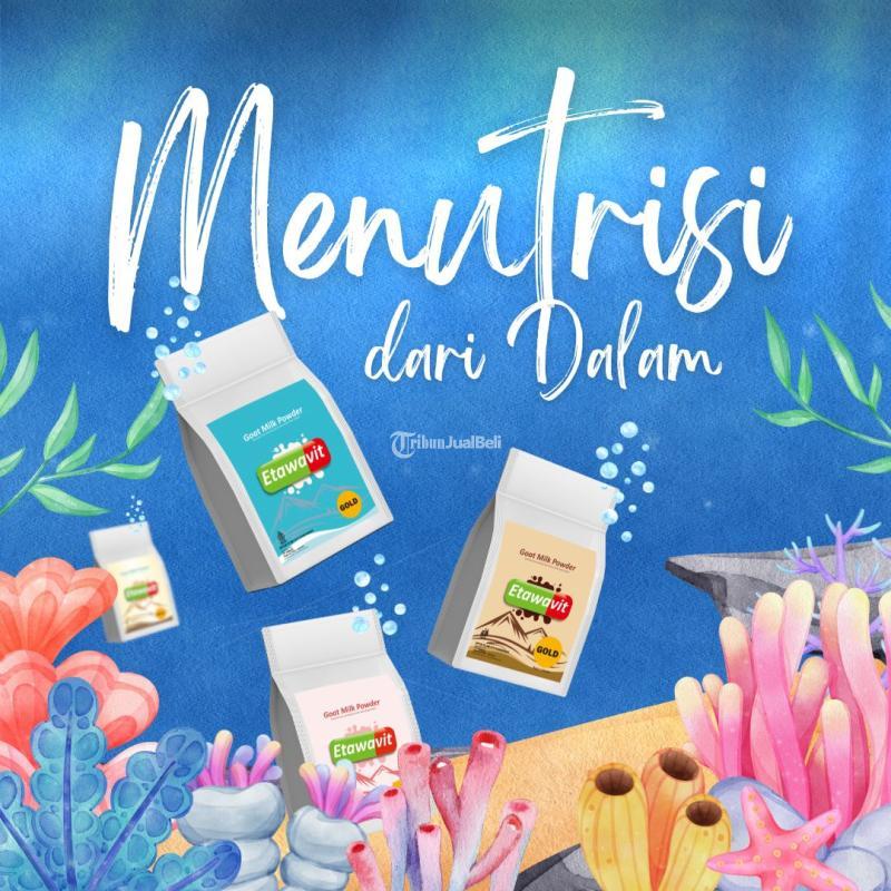 ETAWAVIT Susu Kambing Kaya Akan Kalsium Fosfor protein yang sangat berguna untuk kesehatan tubuh