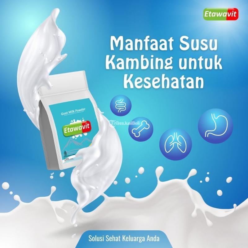 ETAWAVIT Susu Kambing Sangat Bermanfaat Untuk Kesehatan Tulang GIgi dan Sendi