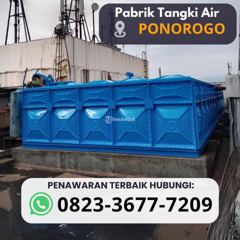 Pabrik Tangki Air Fiberglass Harga Bersahabat - Ponorogo Jawa Timur
