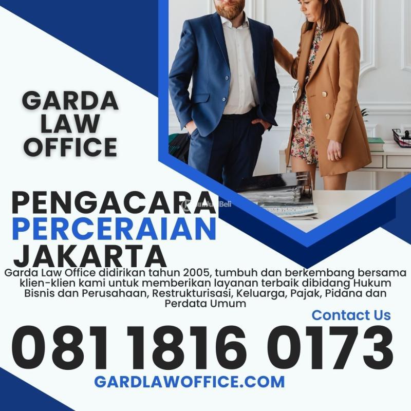 081-1816-0173  GARDA LAW OFFICE  Pengacara Perceraian Jakarta Barat