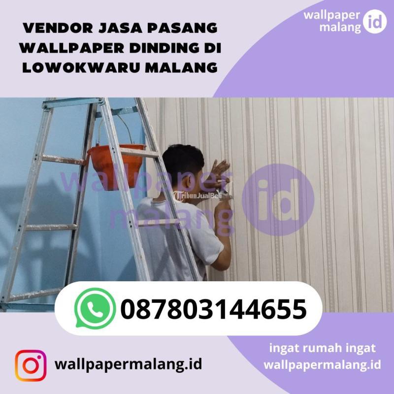 Vendor Jasa Pasang Wallpaper Dinding Di Lowokwaru - Malang Jawa Timur