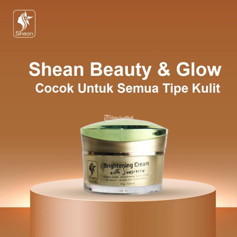 Cream Glowing Shean beauty,  Kunjungi lebih LENGKAPNYA httpssheanbeauty.com https://www.facebook.com/sheanbeauty.official https://www.instagram.com/sheanofficial99 https://maps.app.goo.gl/M32ifyV7eP2DABzW9