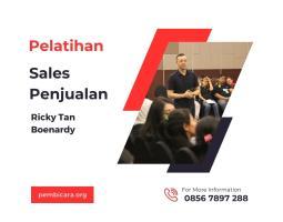 Pelatihan Sales Penjualan Oleh Ricky Tan Boenardy Tingkatkan Kinerja Penjualan Perusahaan Anda