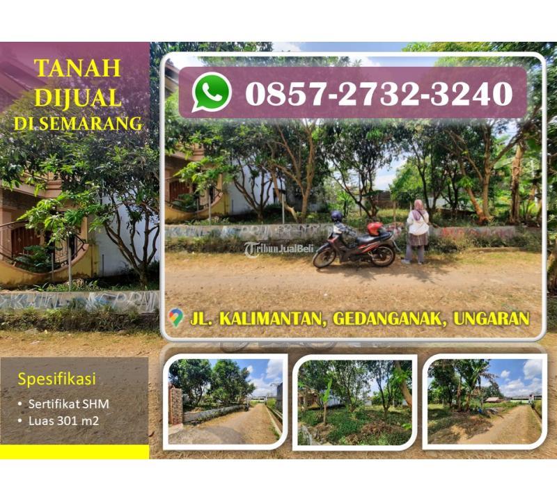 Jual Tanah Murah Luas 301 m2 Dekat Exit Tol Ungaran - Semarang Jawa Tengah