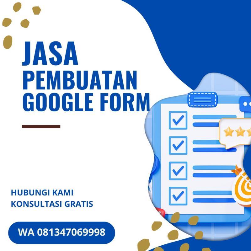 REKOMENDASI JASA PEMBUATAN GOOGLE FORM 081347069998