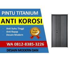 Distributor Pintu Titanium - Surabaya