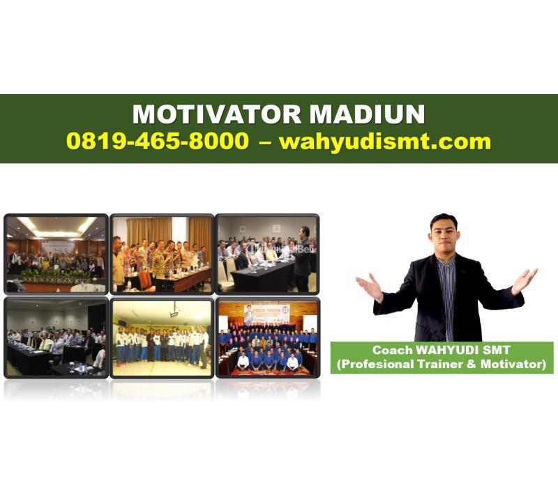 Jasa Motivator Terbaik Coach Wahyudi SMT Trainer Pemberdayaan Diri - Madiun Jawa Timur