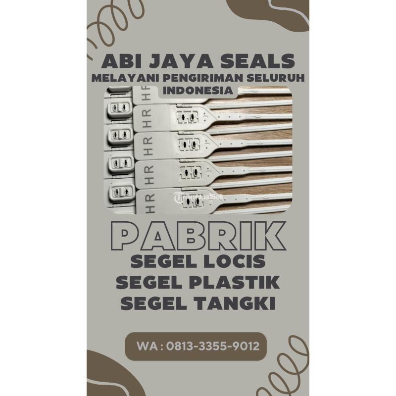 Distributor Segel Plastik Segel Locis - Asahan Sumatera Utara