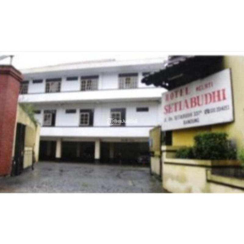 Dijual Cepat Hotel Melati Aktif Isi 23 Kamar di Jalan Utama Mainroad Dr Setiabudi Isola Sukasari - Bandung Jawa Barat