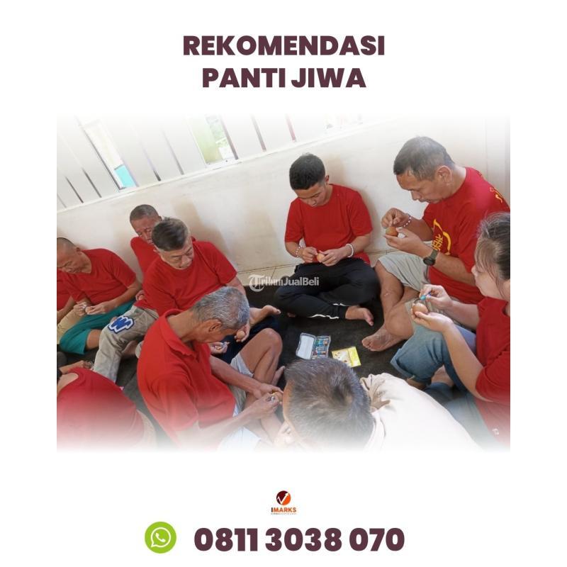 Hub. 0811 3038 070, Spesialis Panti Rehabilitasi Jiwa Untuk Remaja di Indonesia Panti Karya Asih
