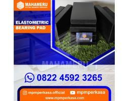 Supplier Elastomeric Bearing Pad Terbaik di Seluruh Indonesia - Cirebin Jawa Barat 