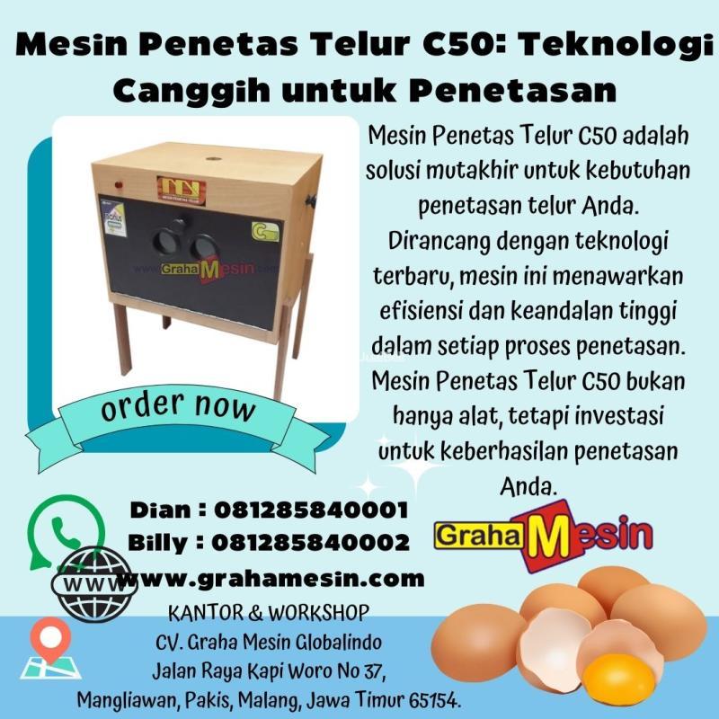 Mesin Penetas Telur C50 Teknologi Canggih untuk Penetasan - Malang Jawa Timur