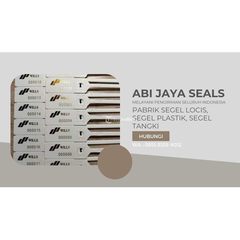 Distributor Segel Plastik Segel Locis - Purbalingga Jawa Tengah