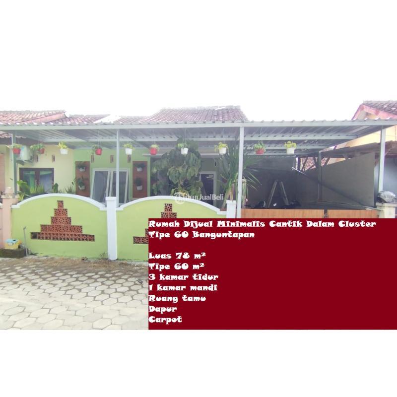 Dijual Rumah Minimalis Cantik Tipe 60 Baru Dalam Cluster Tipe 60 Banguntapan - Bantul Jogja