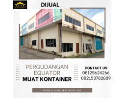 Dijual Gudang Equator Luas 168 m2 Ahmad Yani 2 - Pontianak Kalimantan Barat