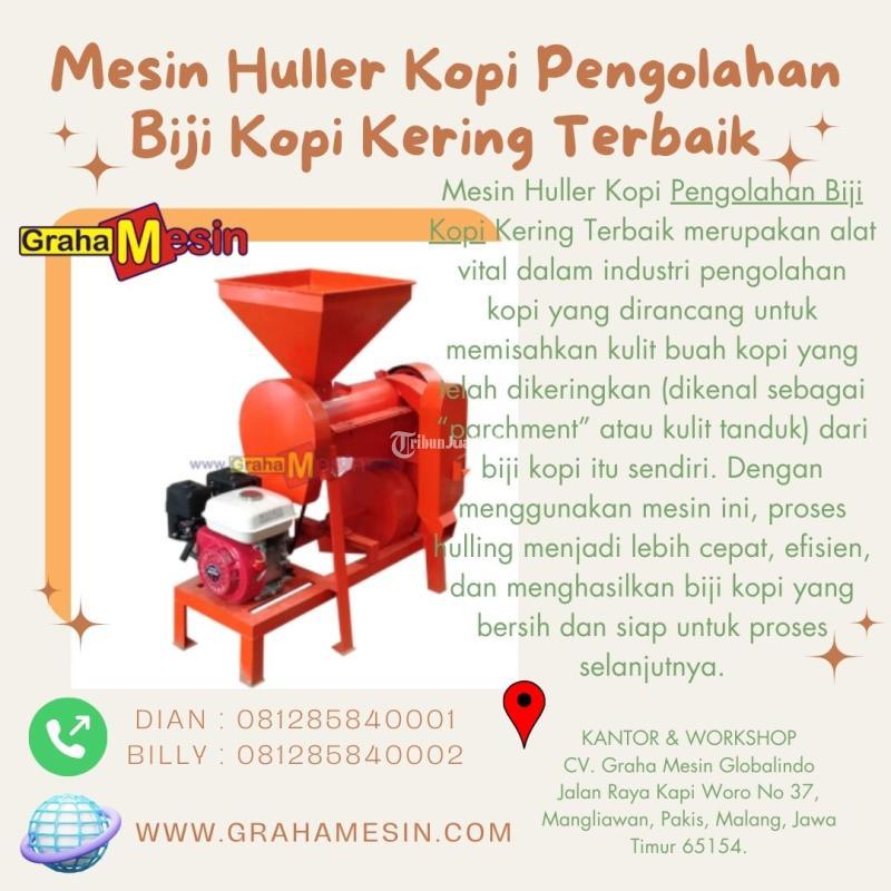 Terbaik Mesin Huller Kopi Pengolahan Biji Kopi Kering - Malang Jawa Timur