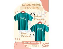 Kaos Anak Custom Bahan Adem Harga Murah - Banggai Sulawesi Tengah