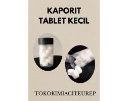 Kaporit Tablet Kecil untuk Membersihkan Air - Bogor Jawa Barat