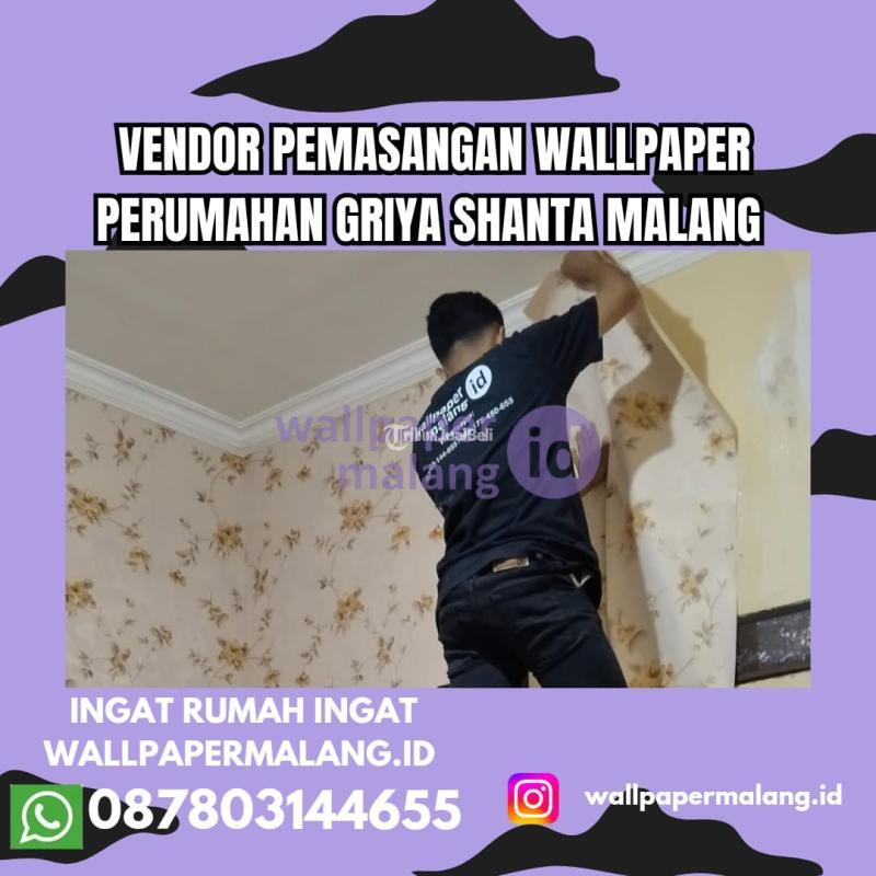Vendor Pemasangan Wallpaper Perumahan Griya Shanta - Malang Kota Jawa Timur