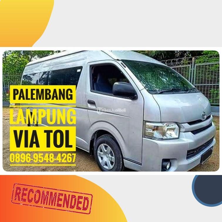 Travel Via Tol Palembang Lampung - Palembang Sumatera Selatan