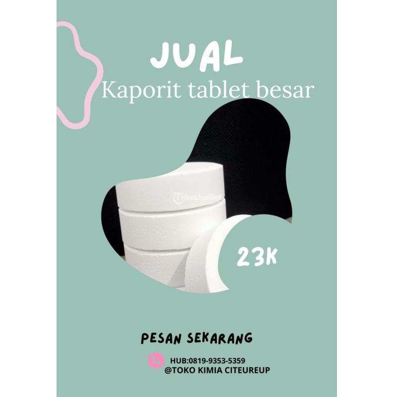 Kaporit Tablet Besar - Bogor Jawa Barat