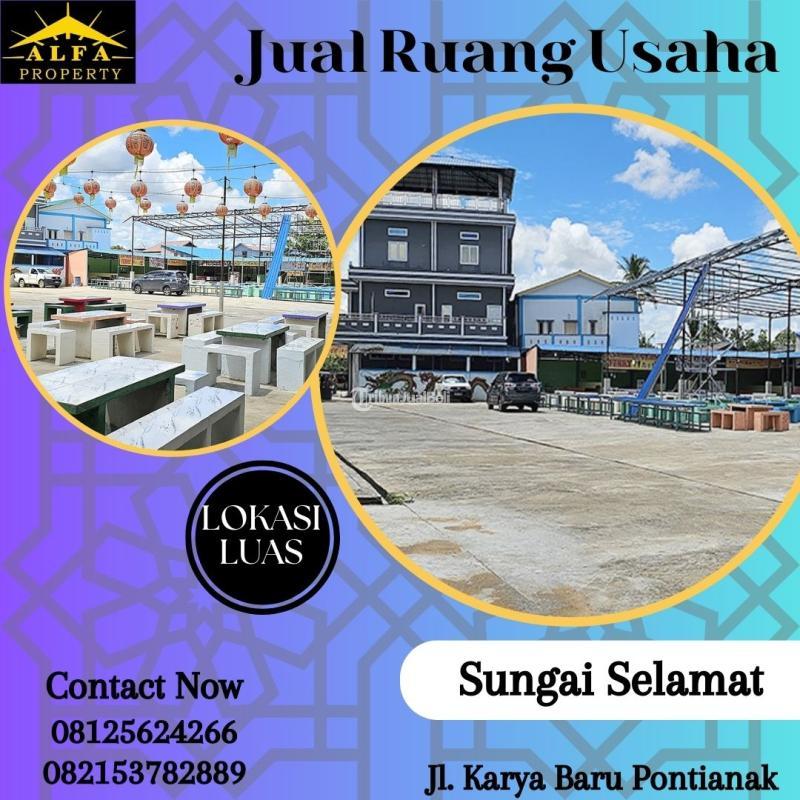 Dijual Ruang Usaha Ruko Luas 1.080 m2 Jalan Sungai Selamat - Pontianak Kalimantan Barat