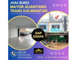 Dijual Ruko Luas 168 m2 Jalan Mayor Alianyang Trans Kalimantan - Pontianak Kalimantan Barat