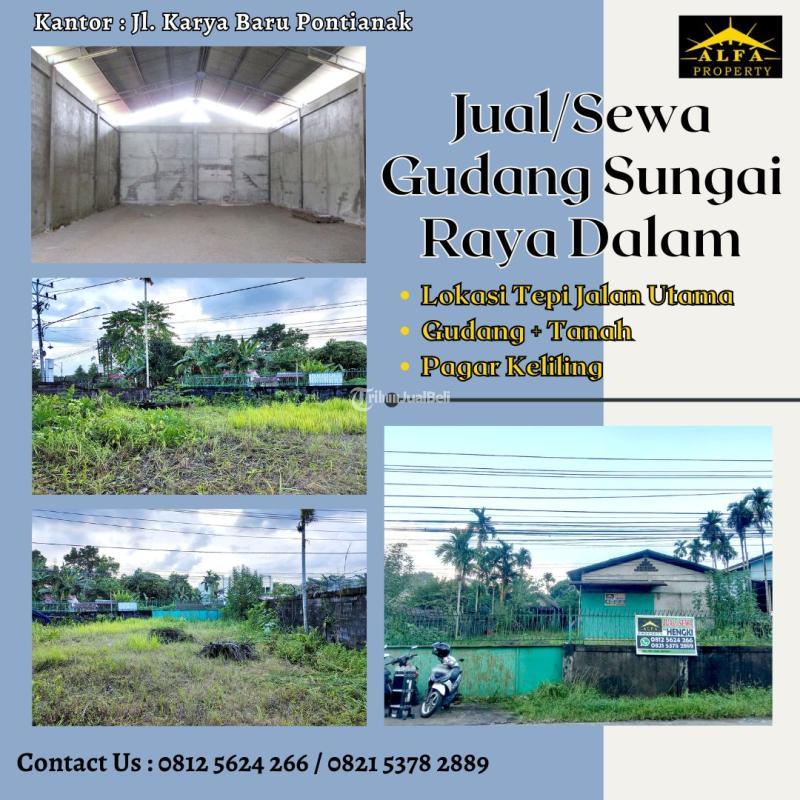 Jual Gudang  Tanah Luas LT2600 LB200 SHM Tepi Jalan Sungai Raya Dalam Pontianak Tenggara - Pontianak Kalimantan Barat