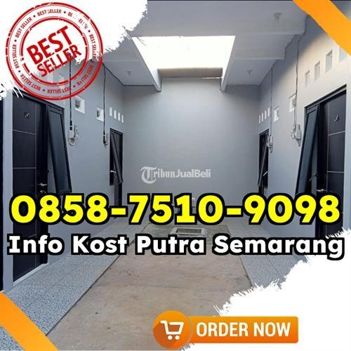Disewakan Kos Putra Bulanan Terdekat Untuk Karyawan - Semarang Kota Jawa Tengah
