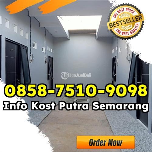 Disewakan Kos Putra Bulanan Terdekat Untuk Karyawan - Semarang Kota Jawa Tengah