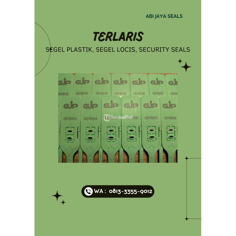 Distributor Segel Plastik Segel Locis - Rokan Hilir Riau