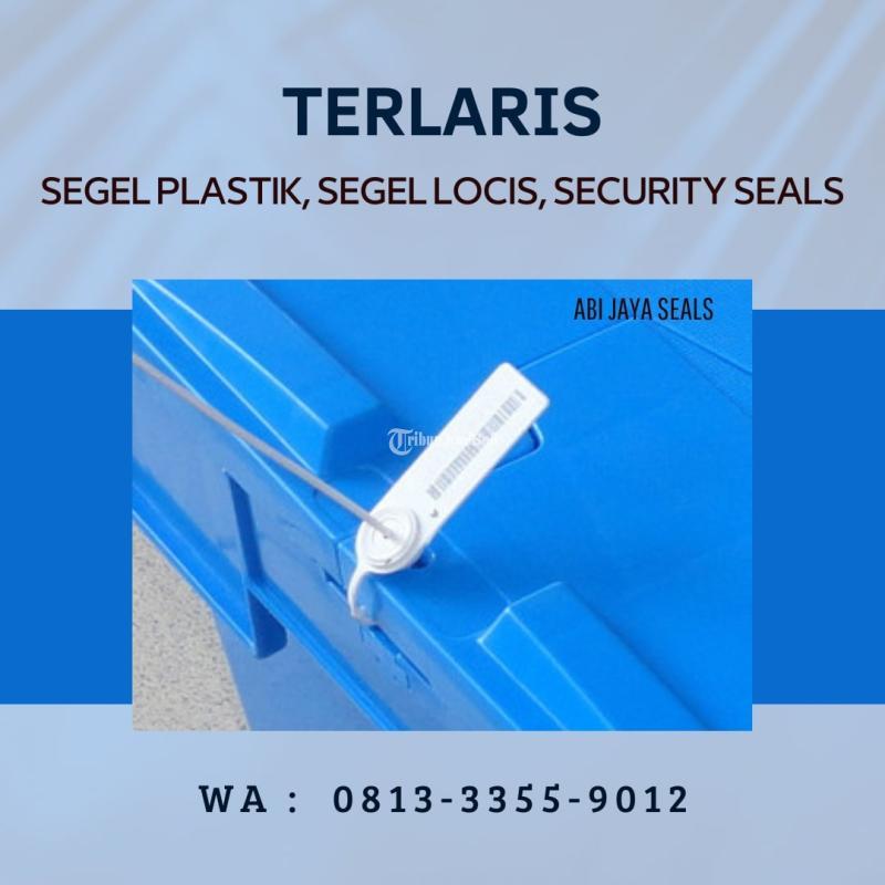 Distributor Segel Plastik Segel Locis - Kampar Riau