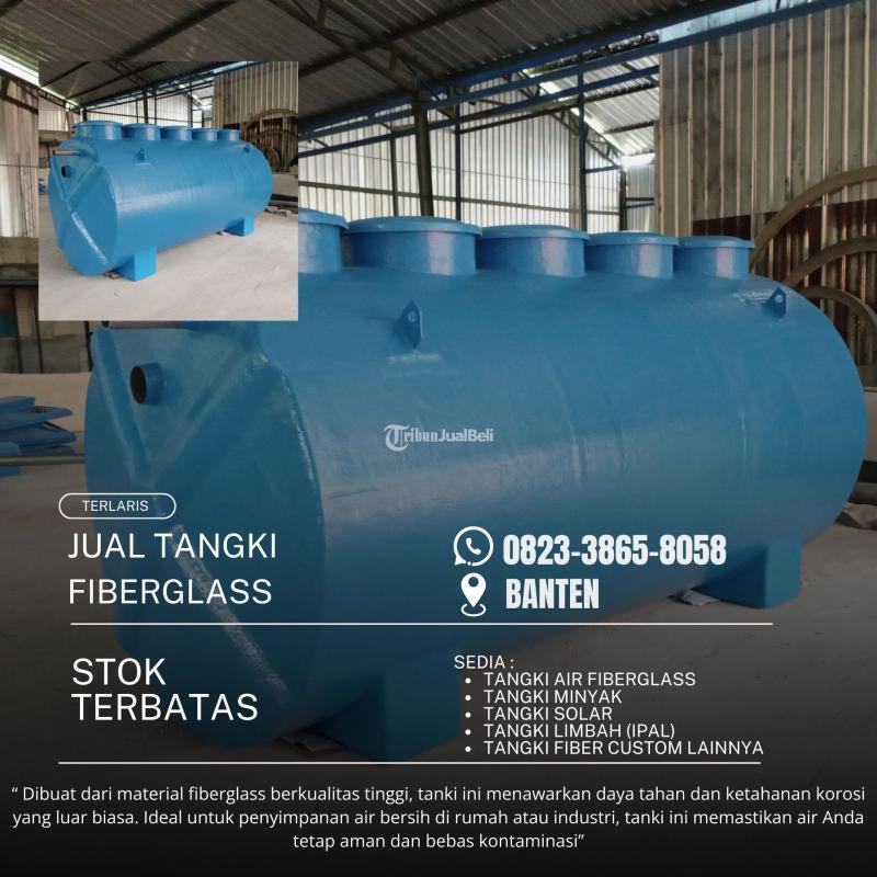 Juragan Tangki IPAL Industri Fiberglass Termurah - Cilegon Banten