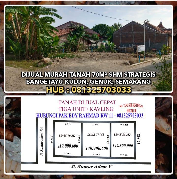 Dijual Murah Tanah Strategis SHM Luas 70m Bangetayu Kulon, Genuk - Semarang Kota Jawa Tengah