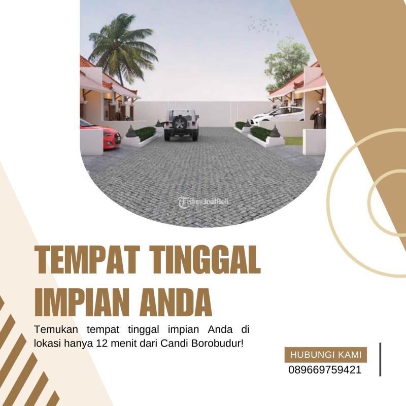 Jual Rumah Tipe 65 Baru Dengan Pemandangan Dekat Ke Candi Borobudur - Magelang Jawa Tengah