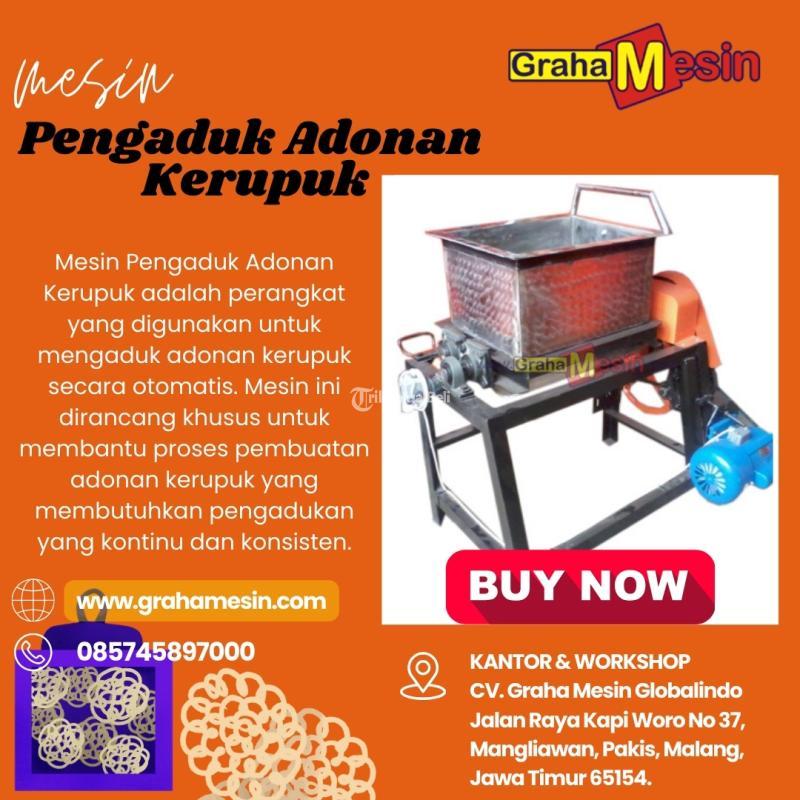 Terbaik Mesin Pengaduk Adonan Kerupuk Graha Mesin - Malang Jawa Timur