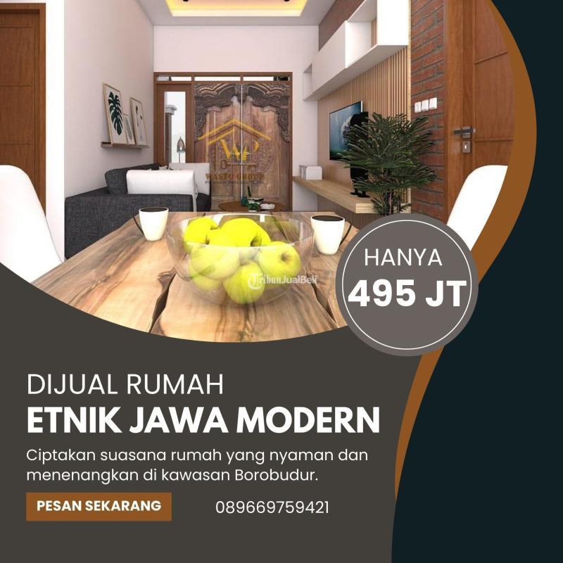 Dijual Rumah Impian LT133 LB65 SHM 3KT 2KM di Kaki Candi Borobudur - Magelang Jawa Tengah