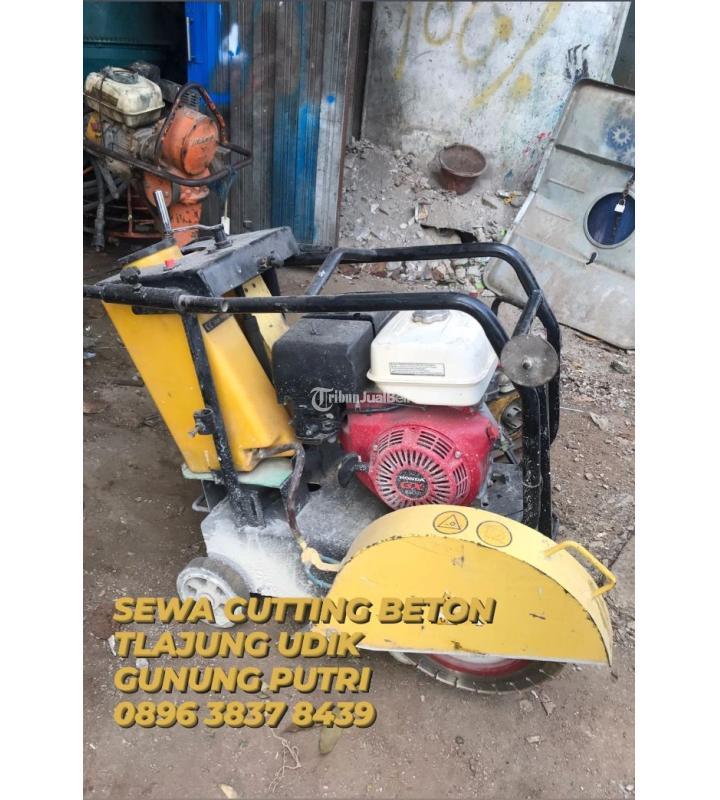 Sewa Mesin Cutting Beton Siap Pakai Tlajung Udik Gunung Putri - Bogor Jawa Barat