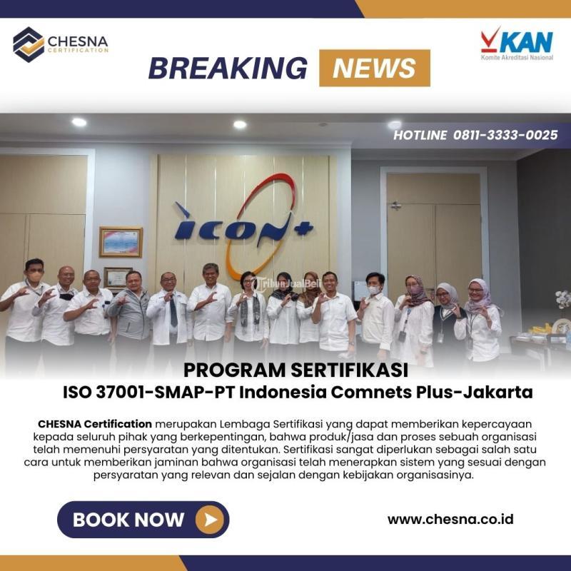 Jasa Sertifikasi ISO 37001 Probolinggo, Bergaransi dan Aman, Chesna - Probolinggo Kota Jawa Timur