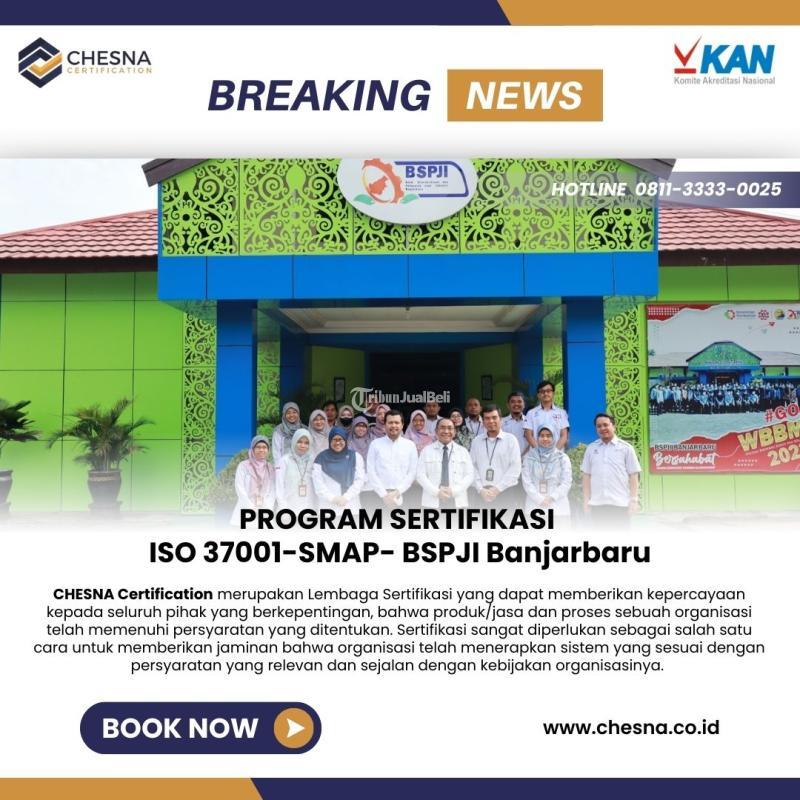 Jasa Sertifikasi ISO 37001 Bergaransi dan Terpercaya, Chesna - Mataram NTB 