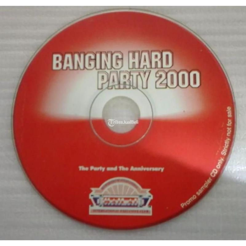Banging Hard Party 2000 The Party And The Anniversary Original CD - Bandung Barat Jawa Barat 
