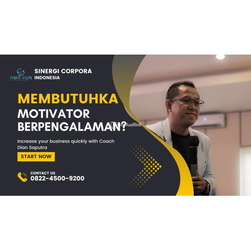 Motivator Capacity Building , Profesional  dan Fun, Dian Saputra - Yogyakarta