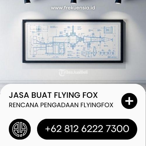 RAB Jasa Pengadaan Wisata Flying Fox Contoh dan Estimasi Biaya - Sidoarjo Jawa Timur