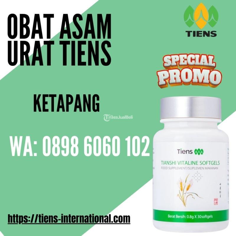  Distributor Obat Asam Urat Tiens - Ketapang Kalimantan Barat 