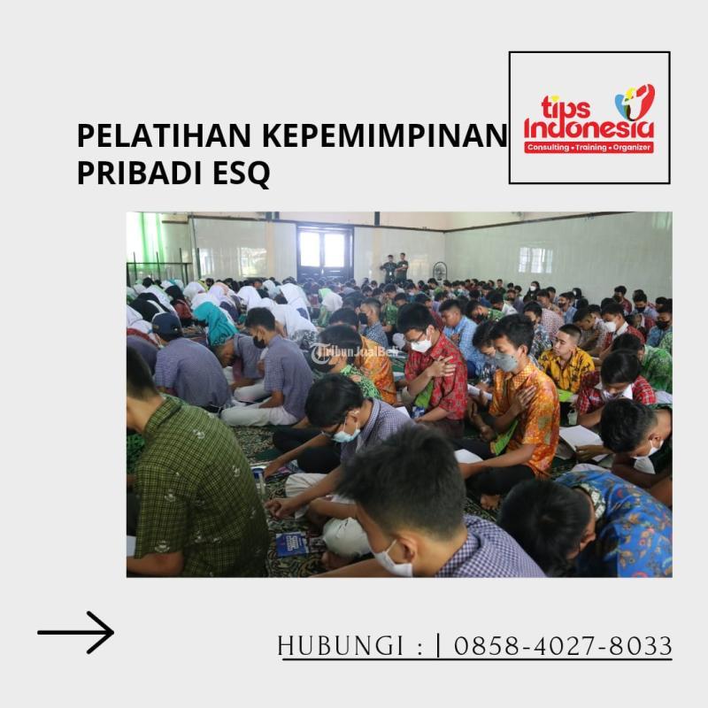 Pelatihan Kepemimpinan Pribadi Esq Tips Indonesia - Malang